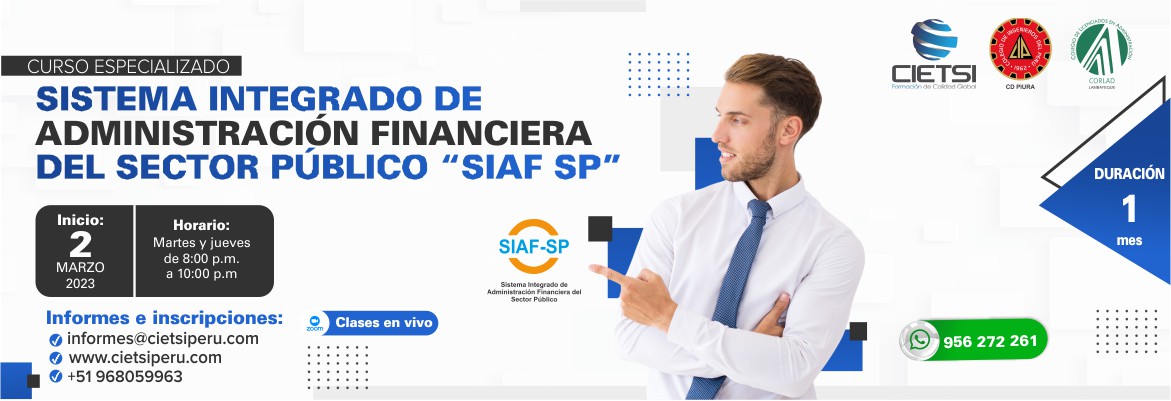 CURSO ESPECIALIZADO SISTEMA INTEGRADO DE ADMINISTRACIÓN FINANCIERA DEL SECTOR PÚBLICO – SIAF SP 2023